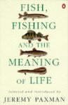 Fish Fishing & Meaning of Life