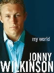 Johnny Wilkinson: My World